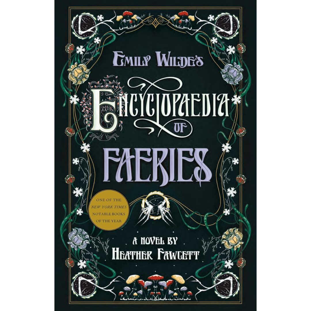 Emily Wilde's Encyclopaedia of Faeries By Heather Fawcett