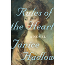 Rules of the Heart By Janice Hadlow