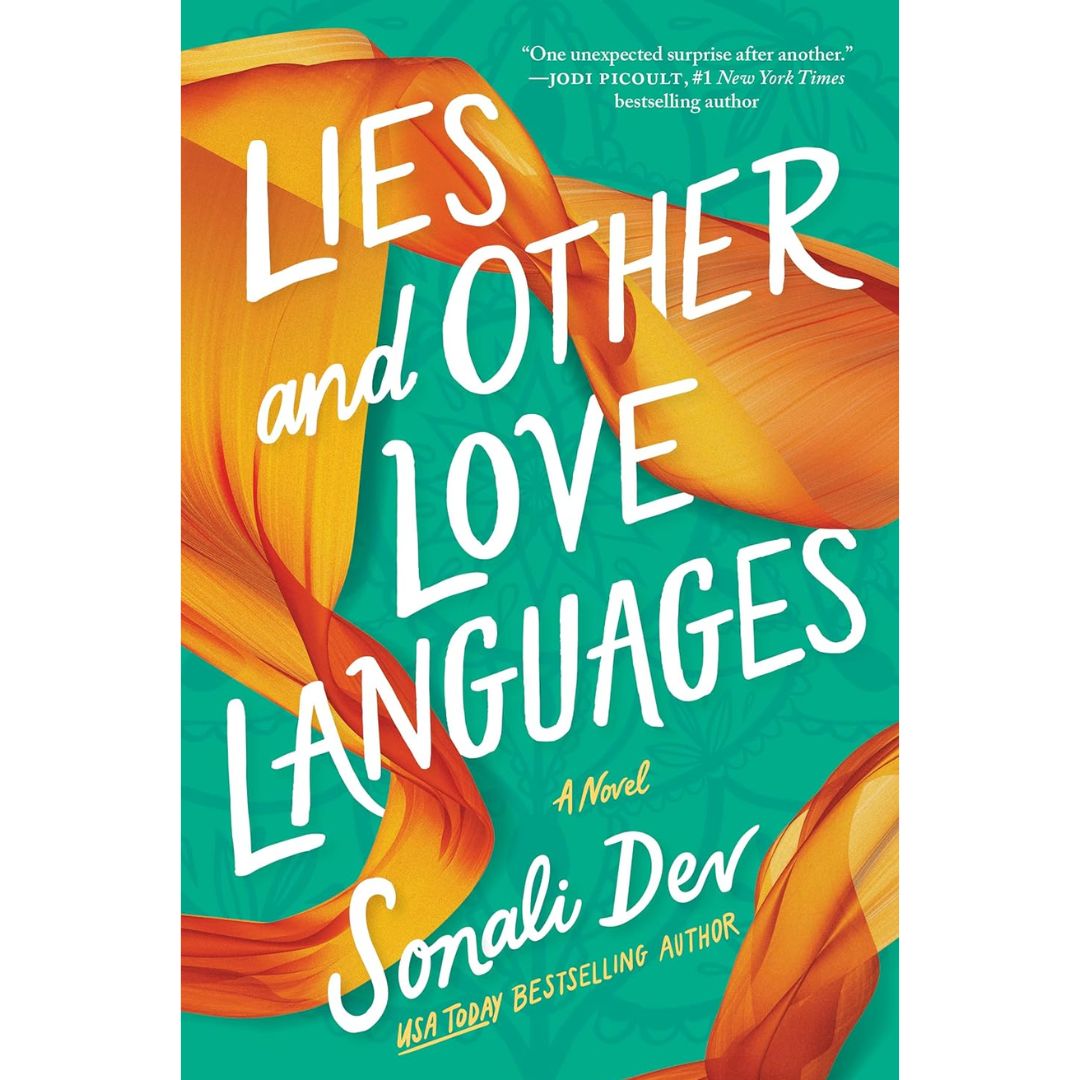Lies and Other Love Languages By Sonali Dev
