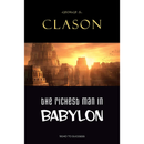 The Richest Man in Babylon By George S. Clason