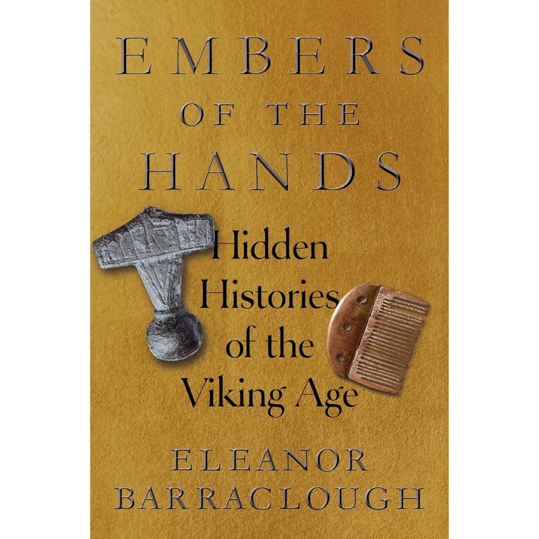 Embers of the Hands By Eleanor Rosamund Barraclough