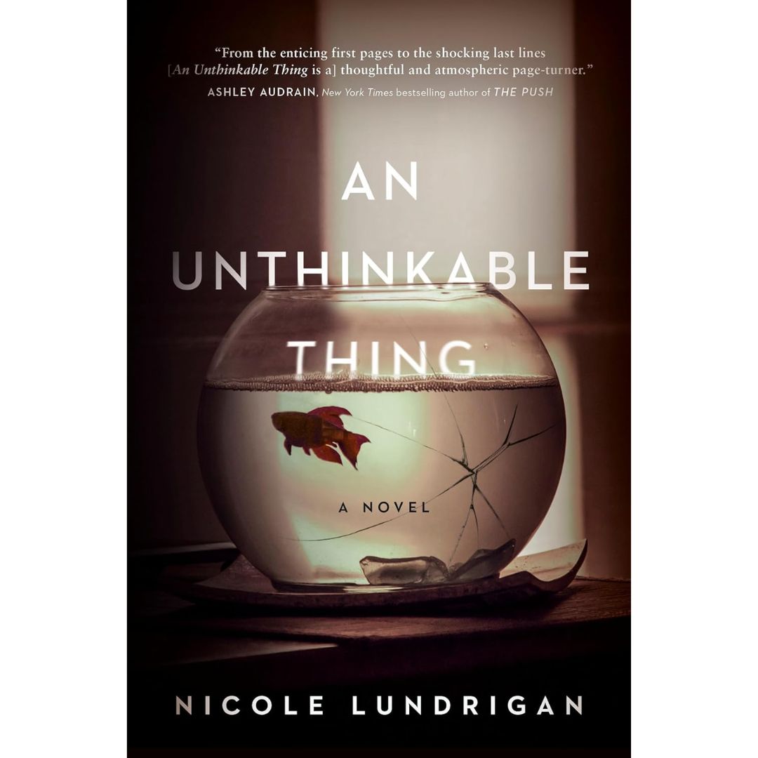 An Unthinkable Thing By Nicole Lundrigan