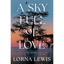 A Sky Full of Love By Lorna Lewis