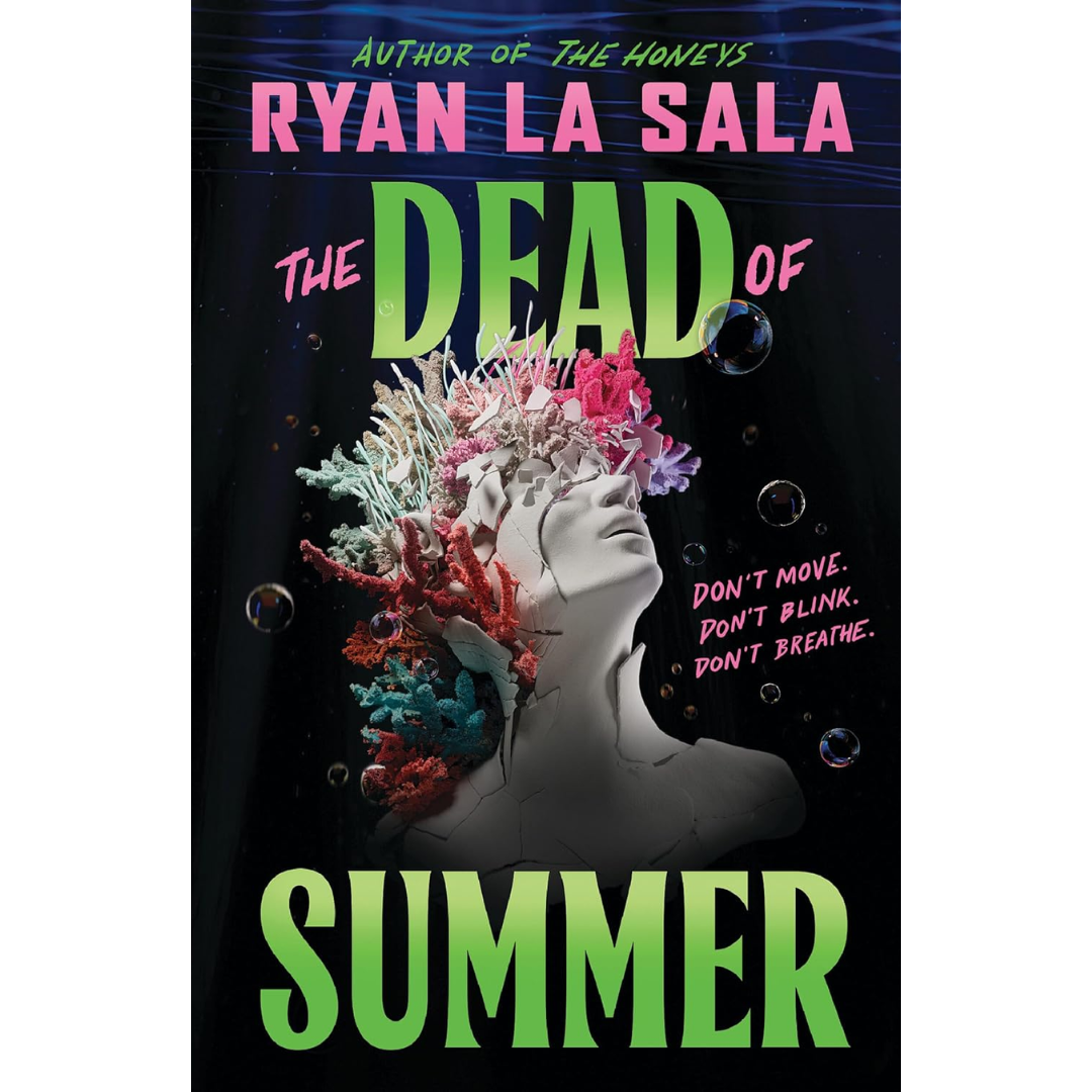 The Dead of Summer By Ryan La Sala