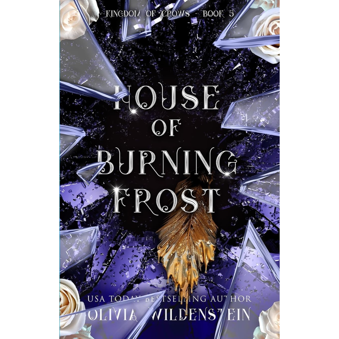 House of Burning Frost By Olivia Wildenstein