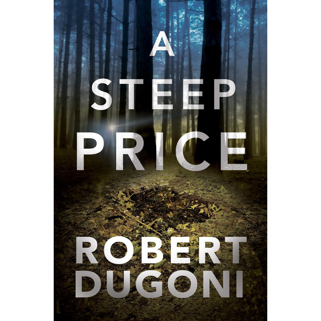A Steep Price By Robert Dugoni