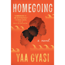 Homegoing By Yaa Gyasi