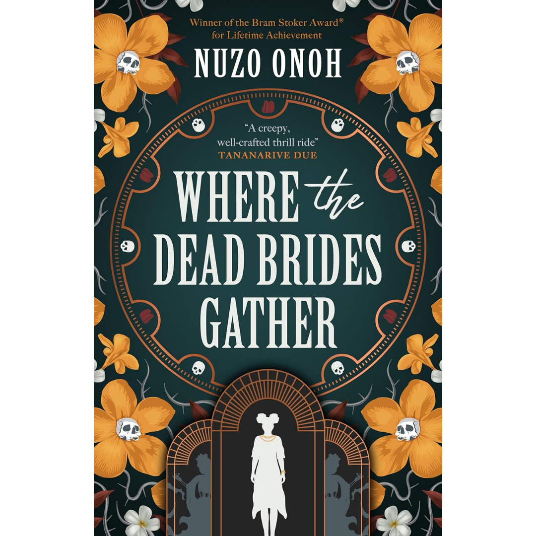 Where the Dead Brides Gather By Nuzo Onoh