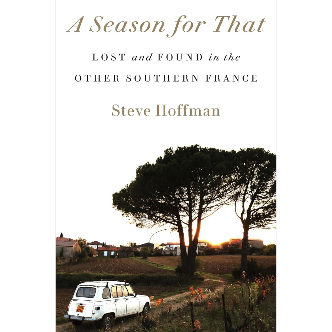 A Season for That By Steve Hoffman