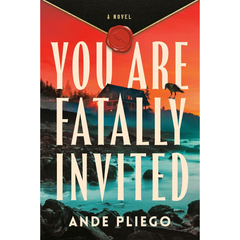 You Are Fatally Invited By Ande Pliego