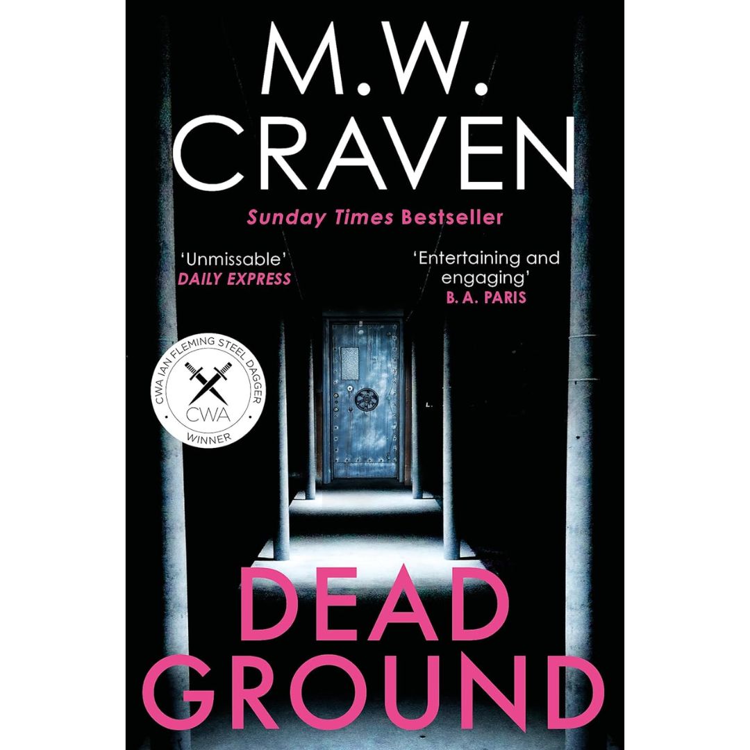 Dead Ground By M.W. Craven