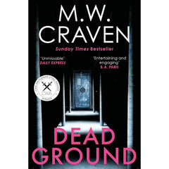 Dead Ground By M.W. Craven