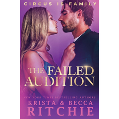 The Failed Audition By Krista Ritchie