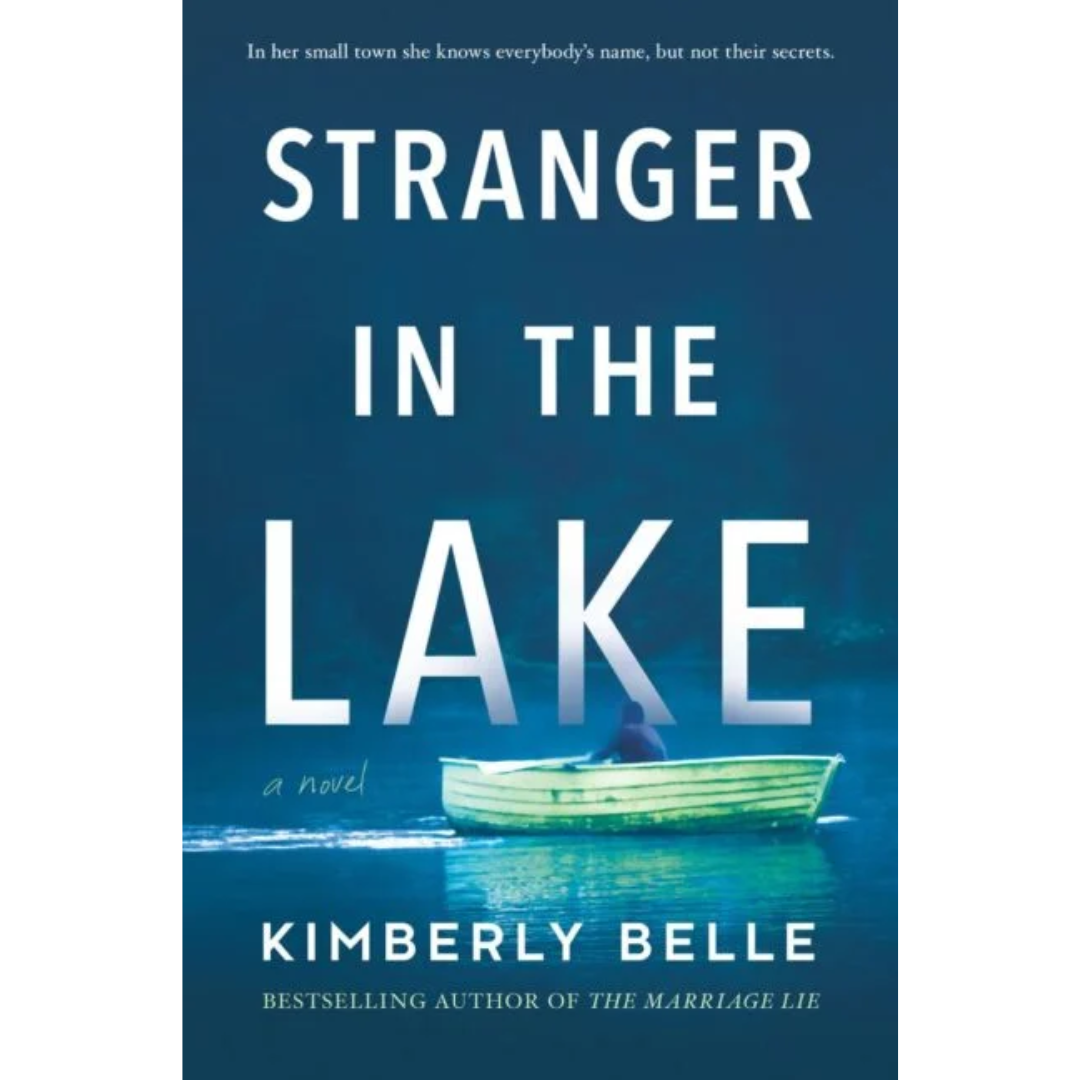 Stranger in the Lake By Kimberly Belle