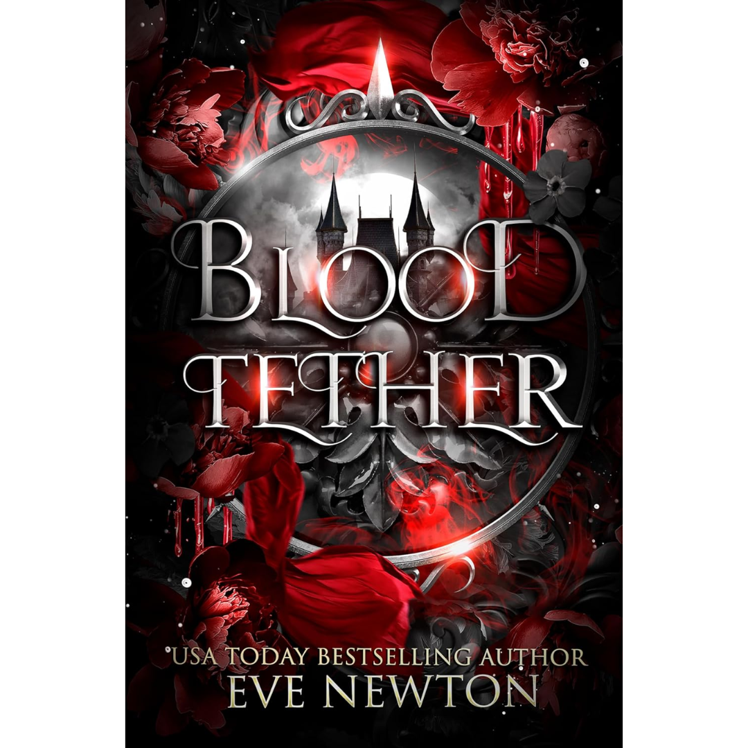 Blood Tether By Eve Newton