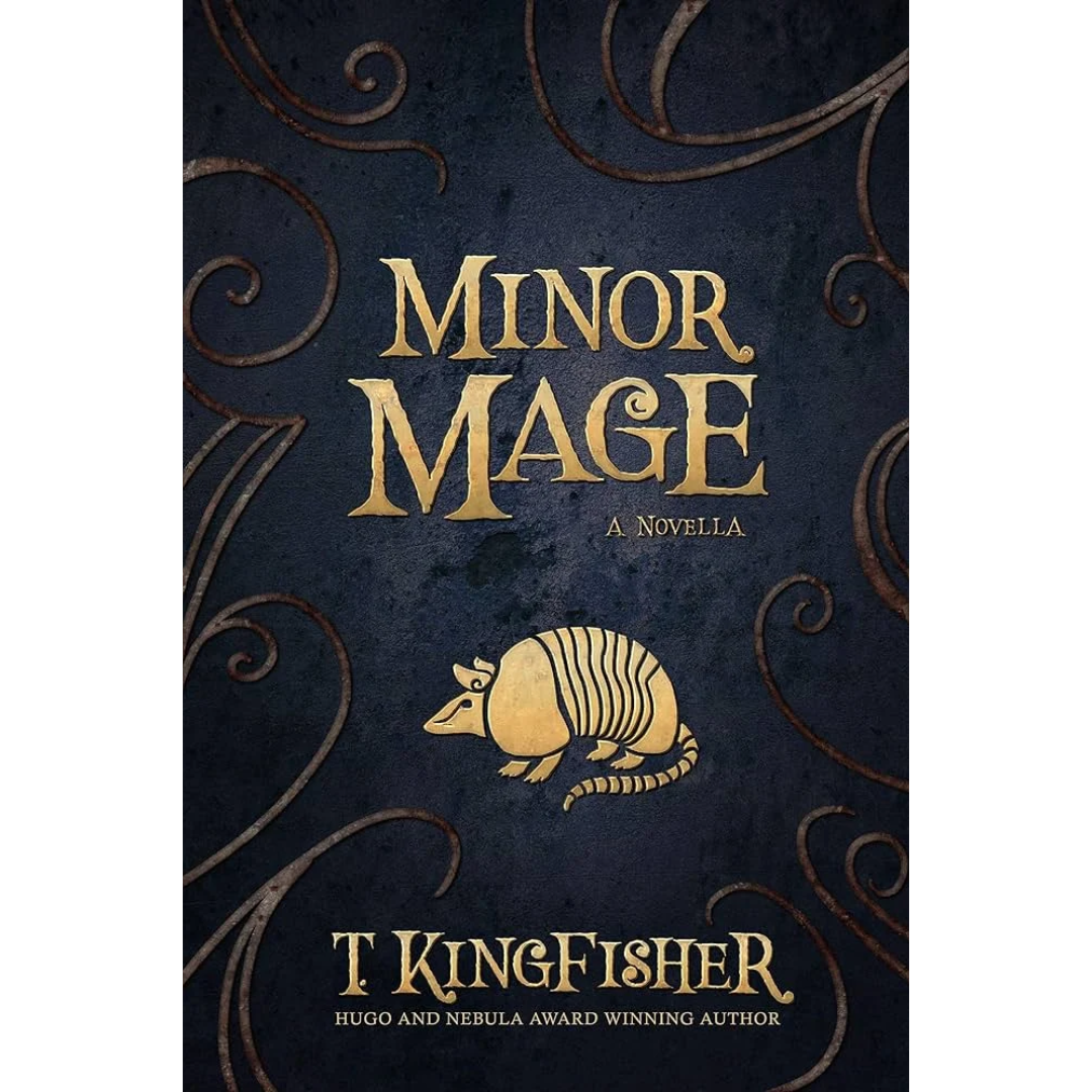 Minor Mage By T. Kingfisher