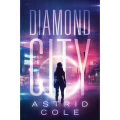 Diamond City By Astrid Cole