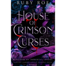 House of Crimson Curses By Ruby Roe