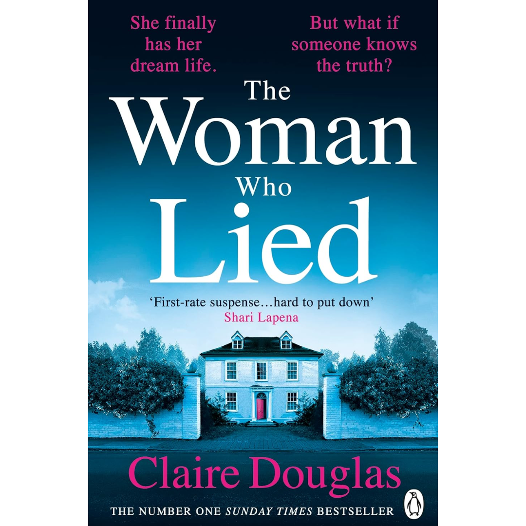 The Woman Who Lied By Claire Douglas