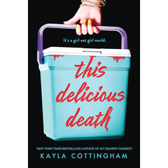 This Delicious Death By Kayla Cottingham
