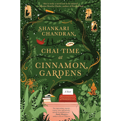 Chai Time at Cinnamon Gardens By Shankari Chandran