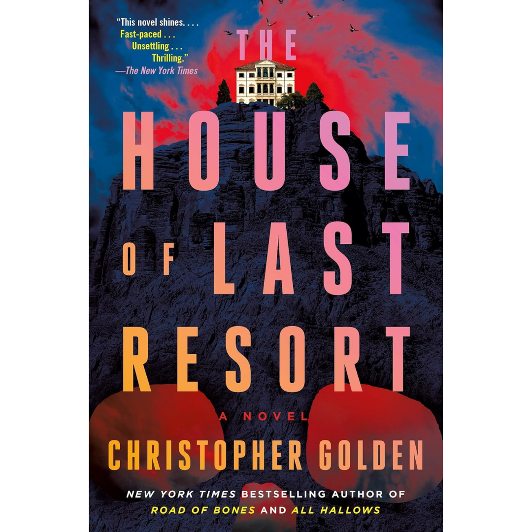 The House of Last Resort By Christopher Golden