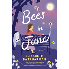 Bees in June By Elizabeth Bass Parman