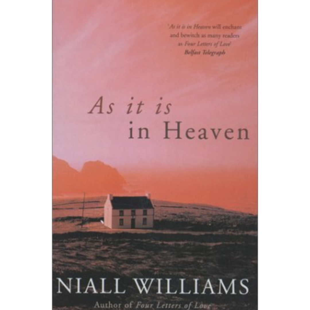 As It Is In Heaven By Niall Williams