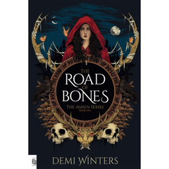 The Road of Bones By Demi Winters
