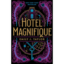 Hotel Magnifique By Emily J. Taylor