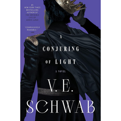 A Conjuring of Light By V. E. Schwab