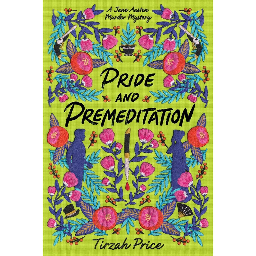 Pride and Premeditation By Tirzah Price