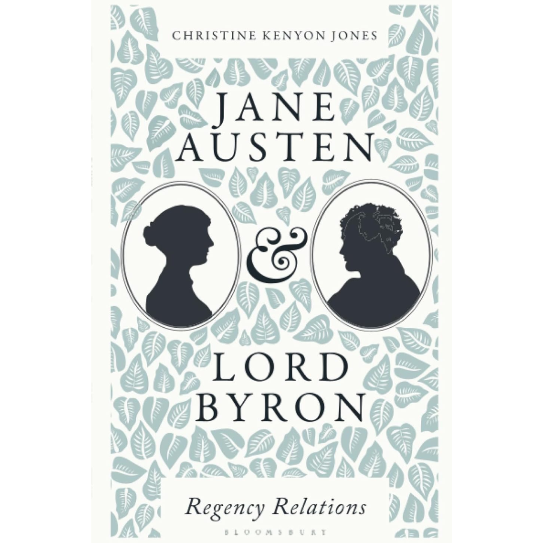 Jane Austen and Lord Byron By Christine Kenyon Jones