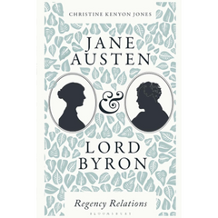 Jane Austen and Lord Byron By Christine Kenyon Jones