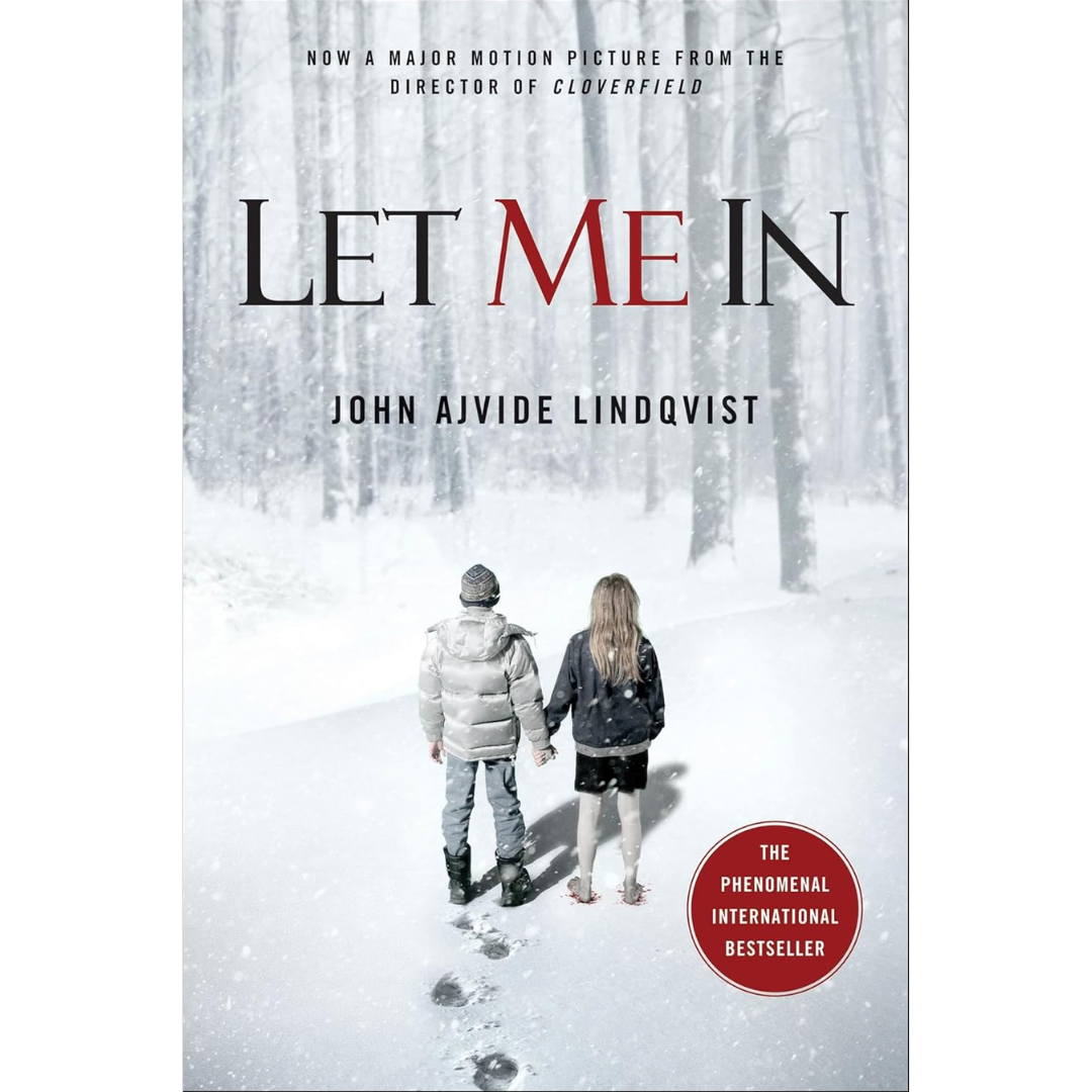 Let the Right One In By John Ajvide Lindqvist