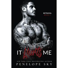 It Hurts Me By Penelope Sky