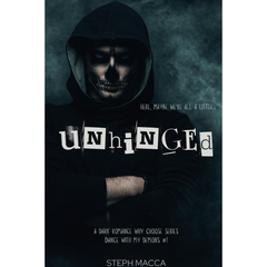 Unhinged By Steph Macca