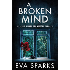 A Broken Mind By Eva Sparks
