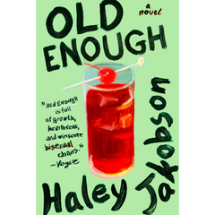 Old Enough By Haley Jakobson