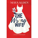 The Wrong Wife By Maya Alden