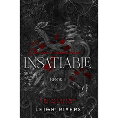 Insatiable By Leigh Rivers