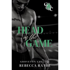 Head in the Game By Rebecca Rathe