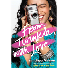 From Twinkle with Love By Sandhya Menon