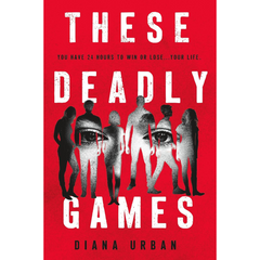 These Deadly Games By Diana Urban