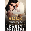 Rock Me By Carly Phillips