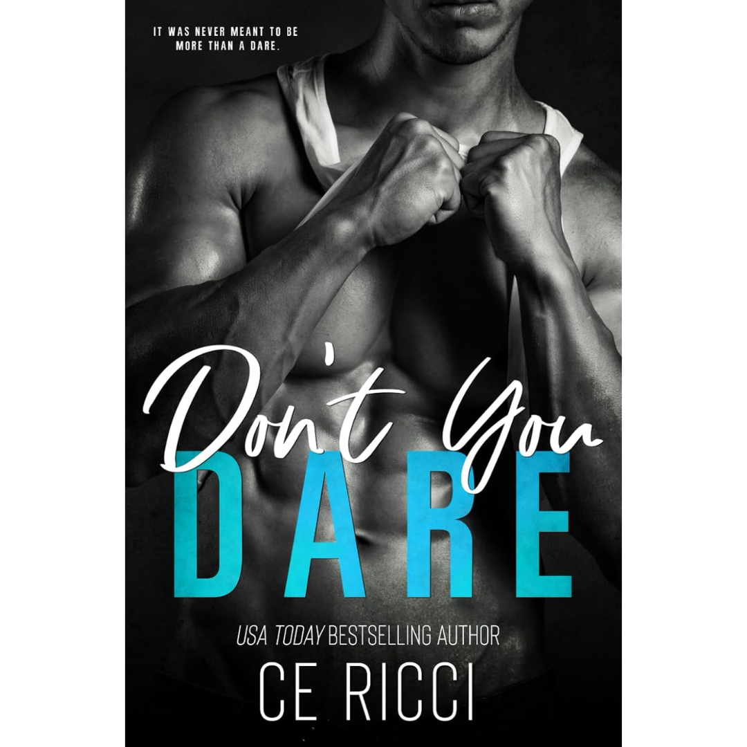 Don't You Dare By C.E. Ricci