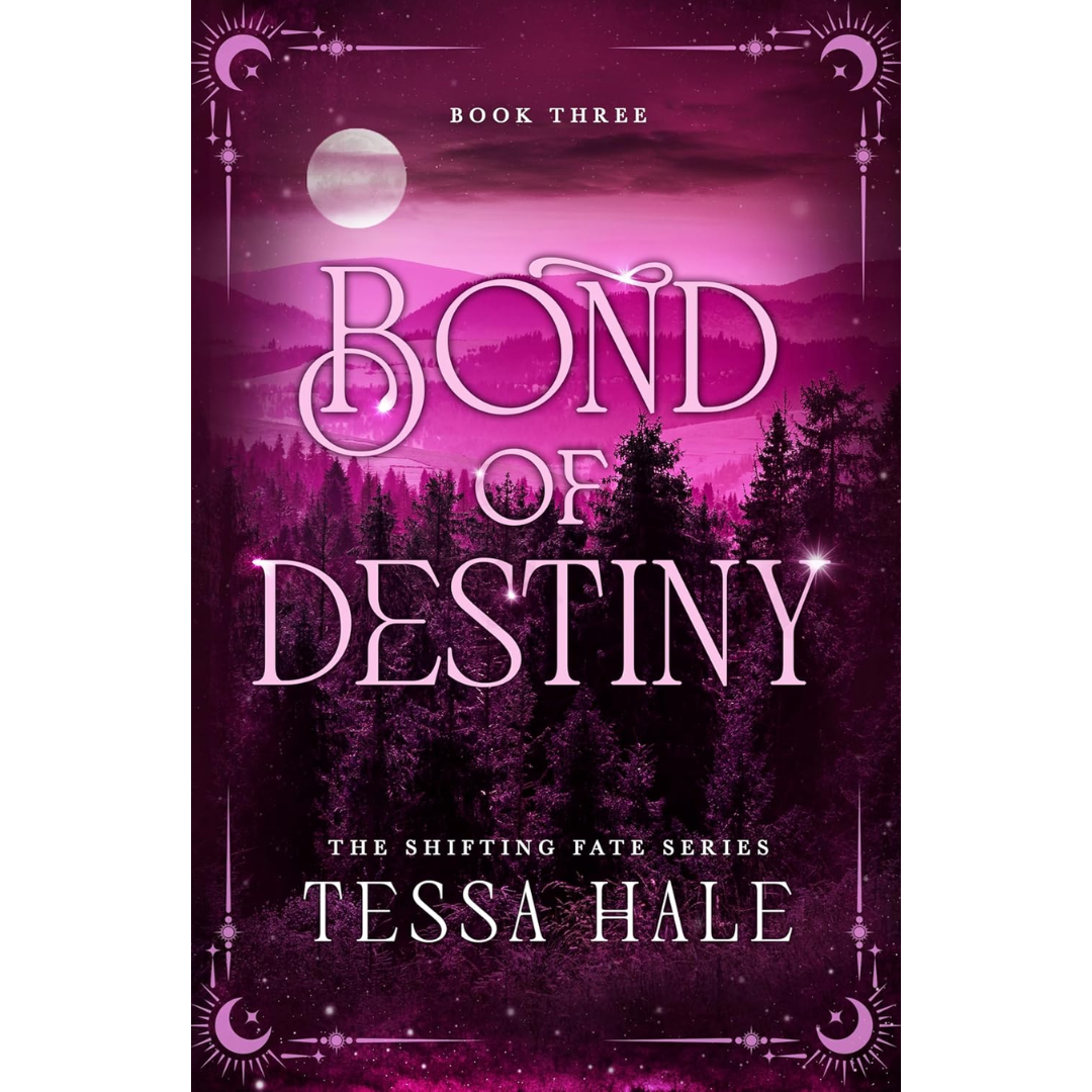 Bond of Destiny By Tessa Hale