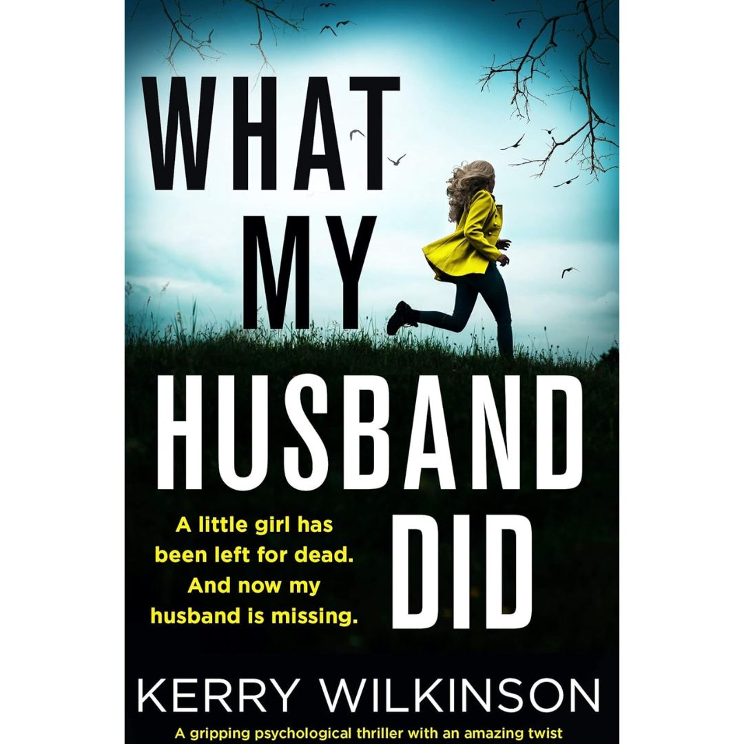 What My Husband Did By Kerry Wilkinson