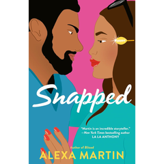 Snapped By Alexa Martin