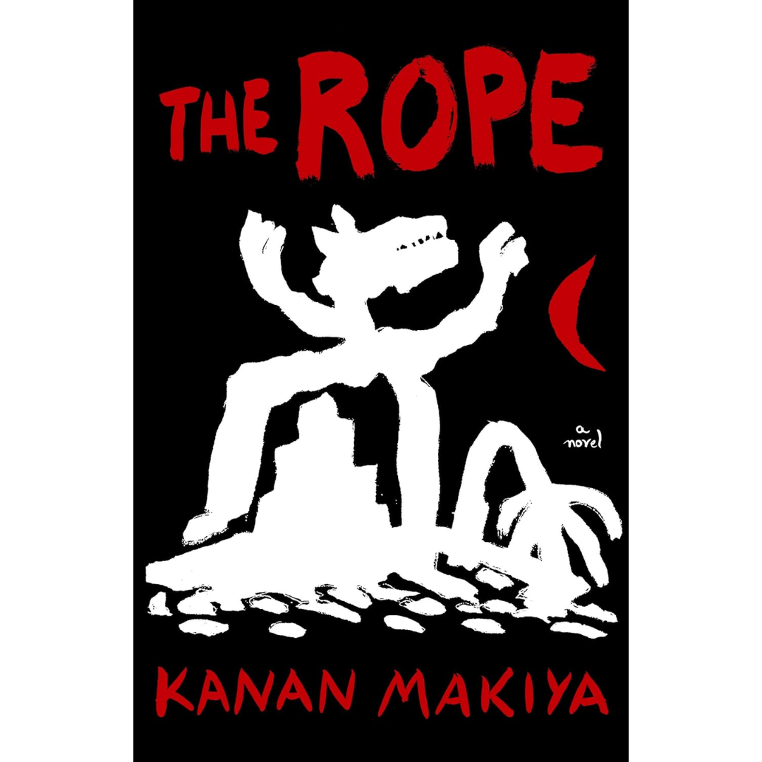 The Rope By Kanan Makiya